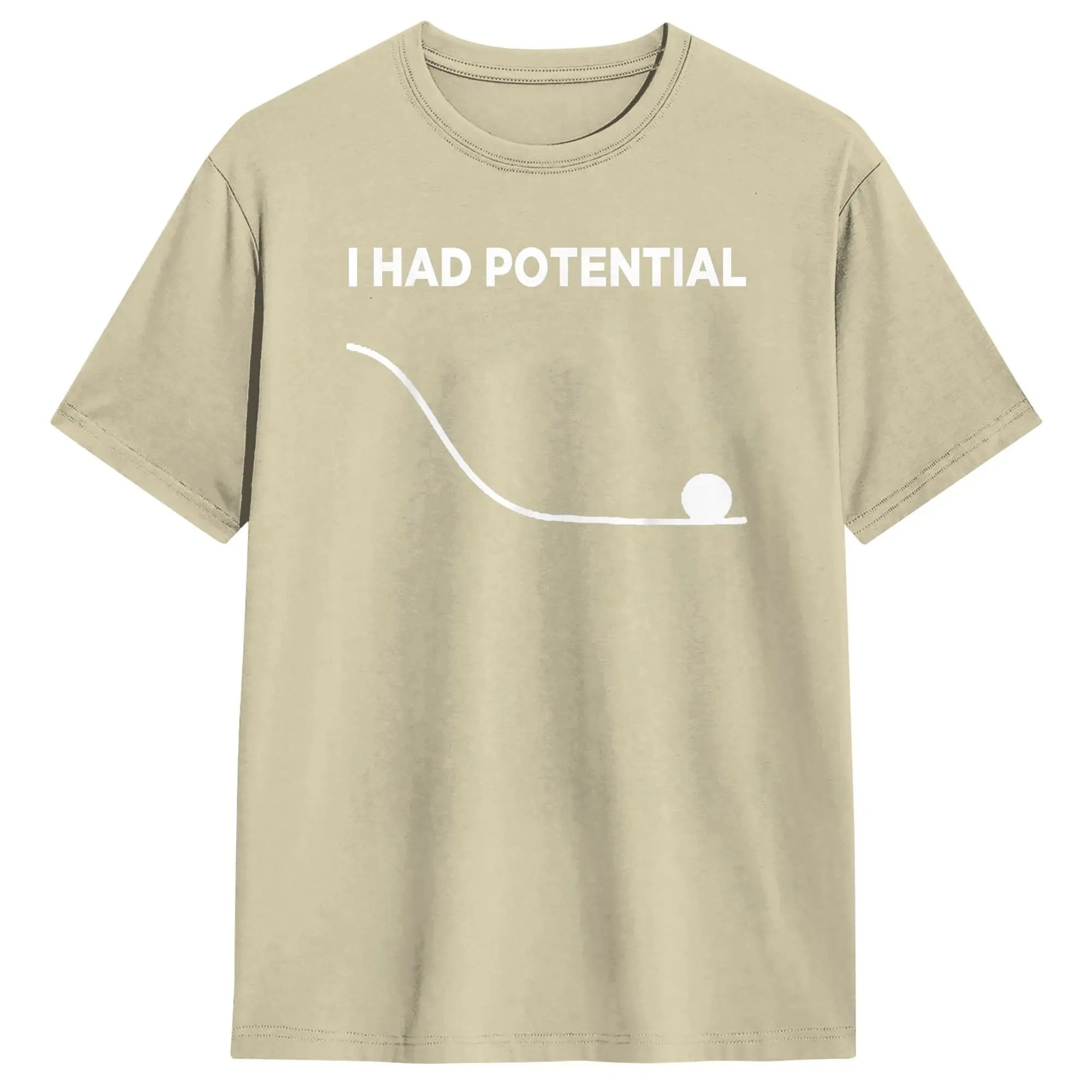 I Had Potential T-Shirt for Men  Casual Cotton Tees Crewneck Short Sleeve T Shirts New Arrival Clothes