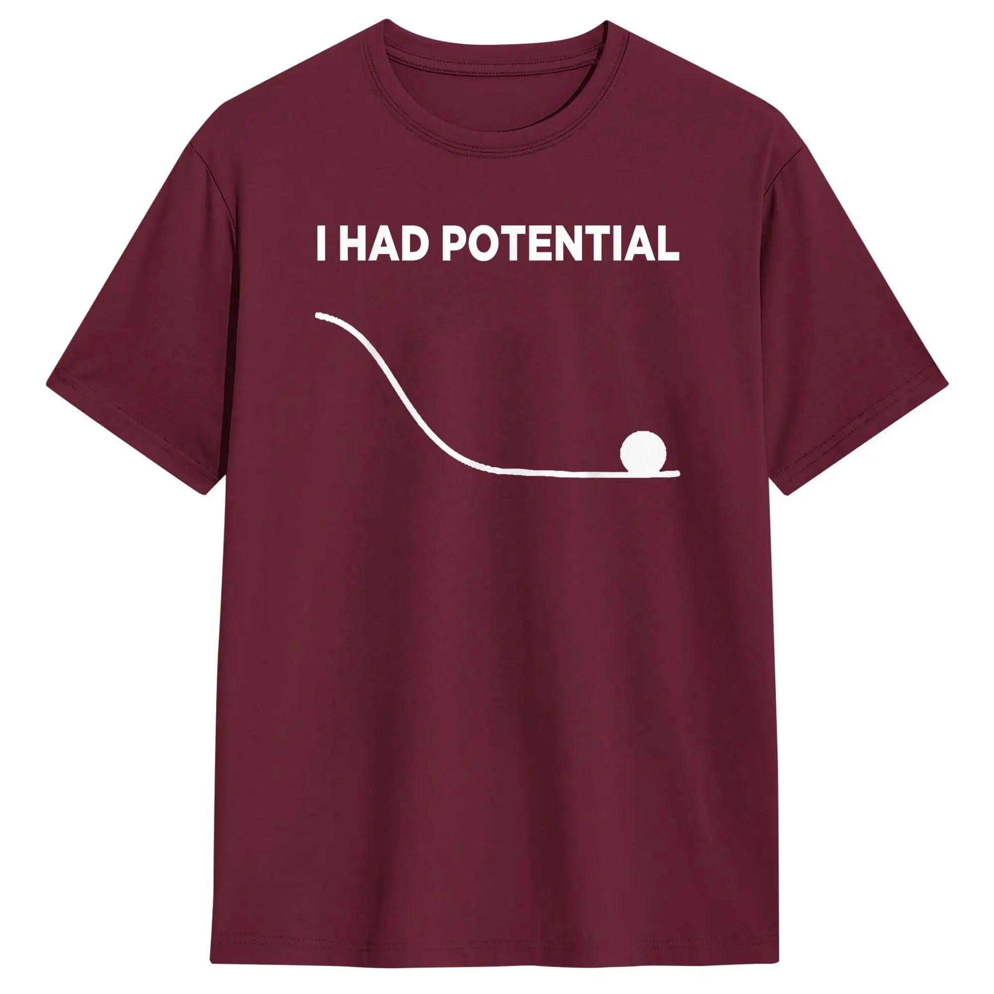 I Had Potential T-Shirt for Men  Casual Cotton Tees Crewneck Short Sleeve T Shirts New Arrival Clothes