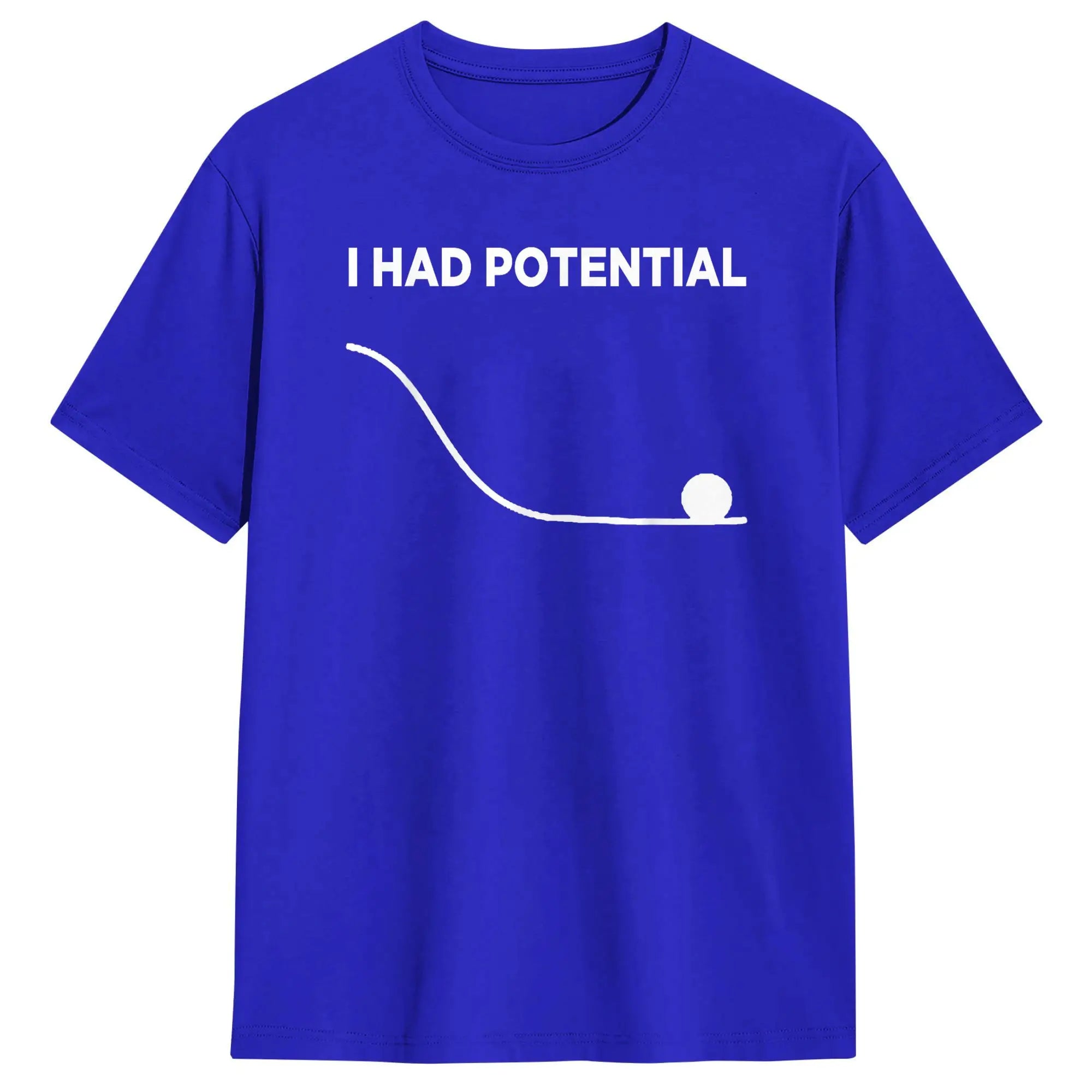 I Had Potential T-Shirt for Men  Casual Cotton Tees Crewneck Short Sleeve T Shirts New Arrival Clothes