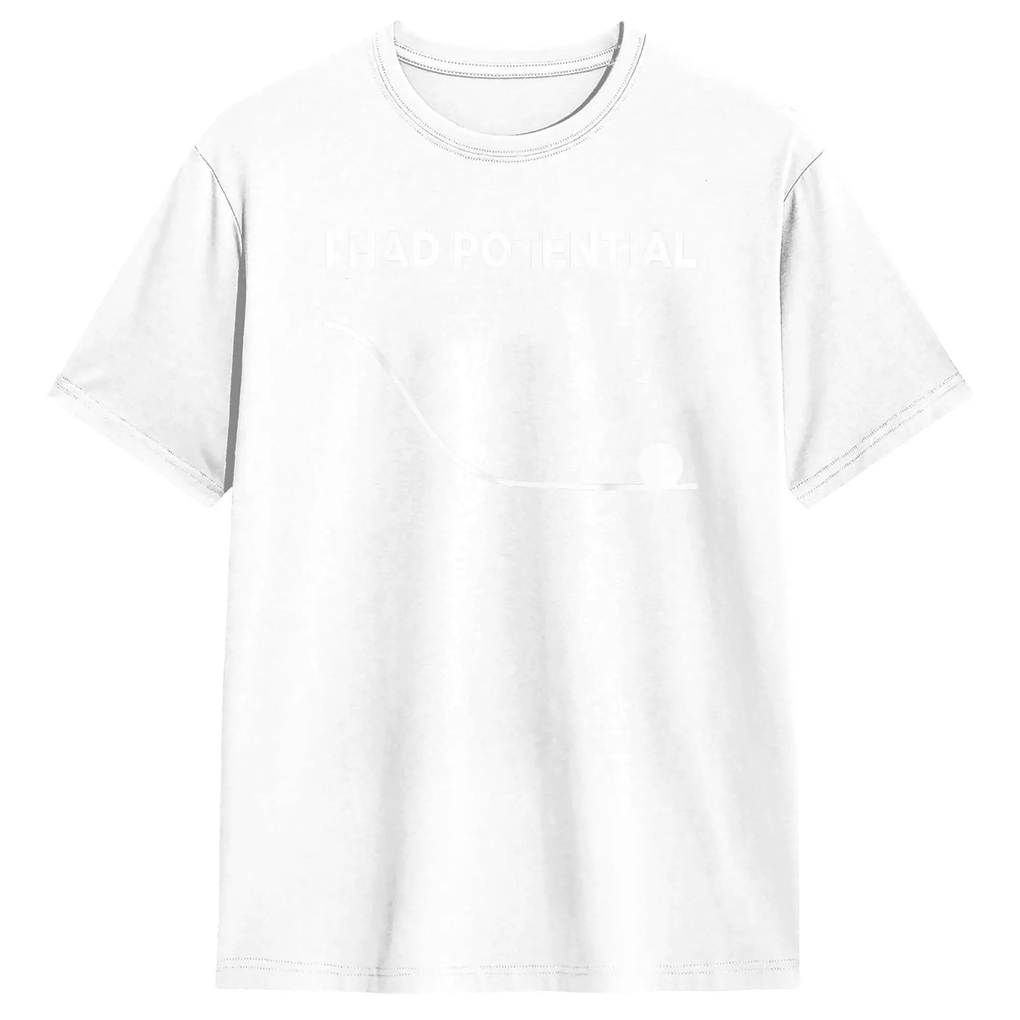 I Had Potential T-Shirt for Men  Casual Cotton Tees Crewneck Short Sleeve T Shirts New Arrival Clothes